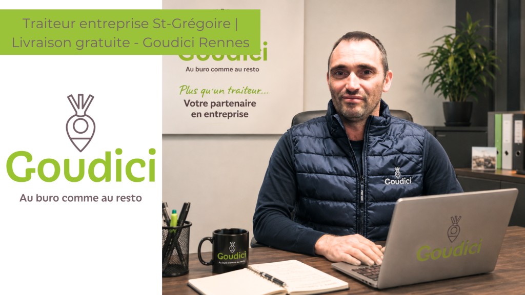 Traiteur entreprise Saint-Grégoire | Livraison gratuite - Goudici Rennes