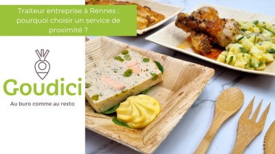 Traiteur entreprise à Rennes : pourquoi choisir un service de proximité ?